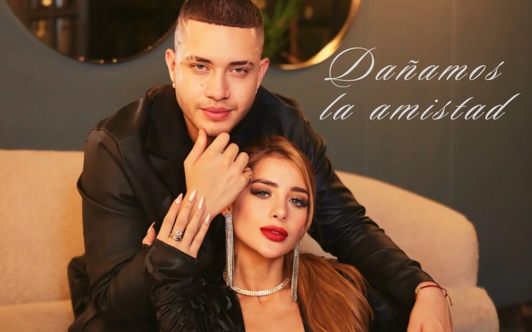 Track by Track | Rafaella y Danry estrenan ‘Dañamos la Amistad’